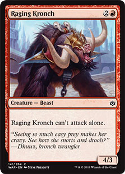Raging Kronch - WAR - C 