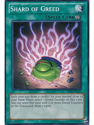 Shard of Greed - YSKR-EN041 - Common