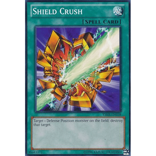 Shield Crush - YSKR-EN038 - Common