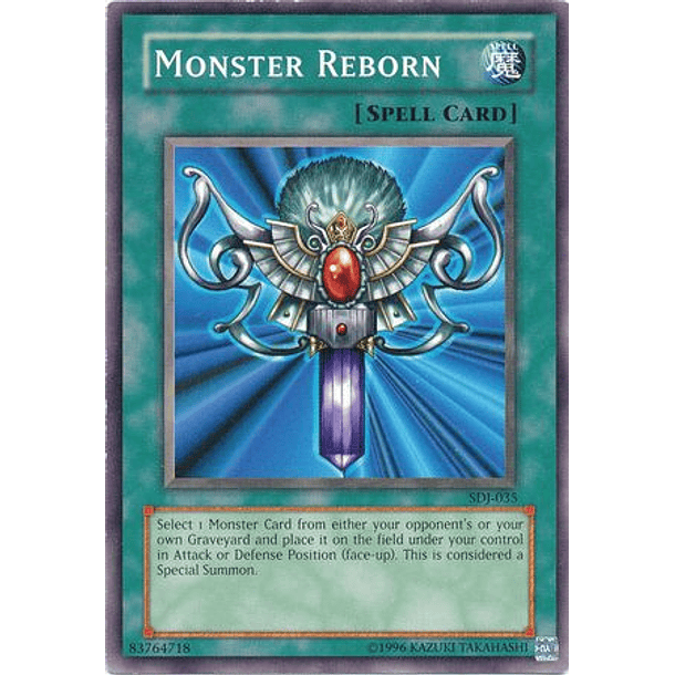 Monster Reborn - SDJ-035 - Common