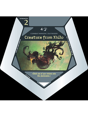 Creature from Xhilo - C