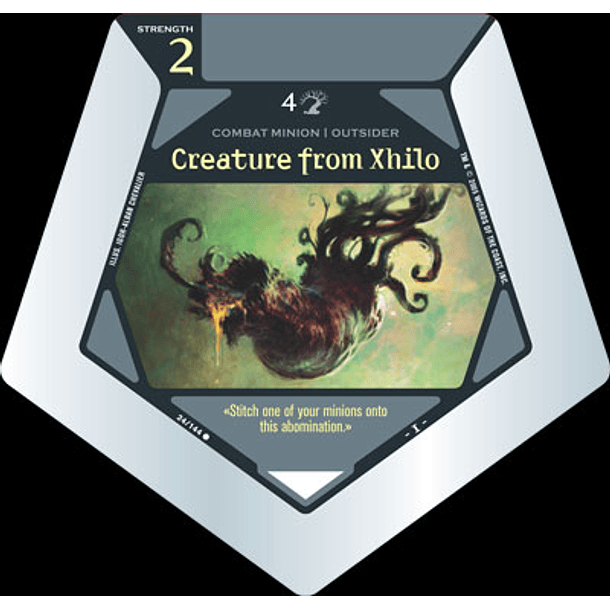 Creature from Xhilo - C