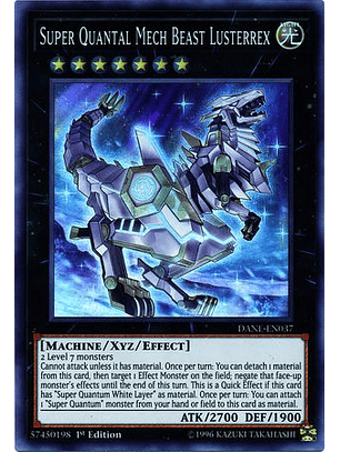 Super Quantal Mech Beast Lusterrex - DANE-EN037 - Super Rare 