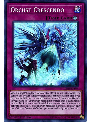 Orcust Crescendo - DANE-EN074 - Super Rare 