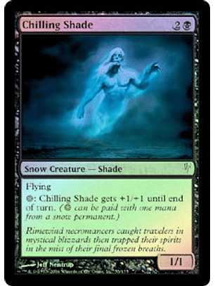 Chilling Shade - CLS - C ★