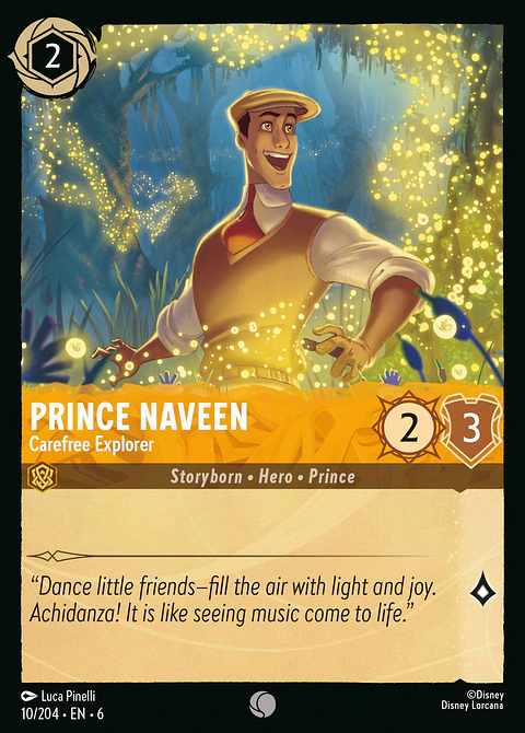 Prince Naveen - Carefree Explorer - 10/204 - Common *6