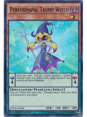 Performapal Trump Witch - FUEN-EN048 - Super Rare