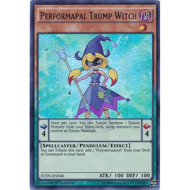 Performapal Trump Witch - FUEN-EN048 - Super Rare
