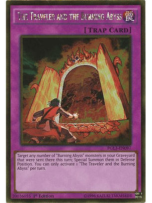 The Traveler and the Burning Abyss - PGL3-EN097 - Gold Rare