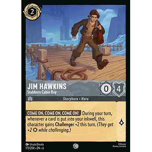 Jim Hawkins - Stubborn Cabin Boy - 173/204 - Common *6