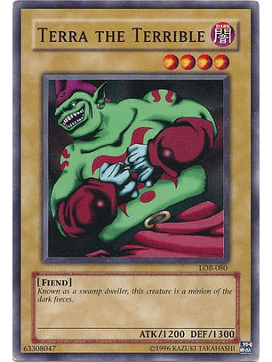 Terra the Terrible - LOB-080 - Common