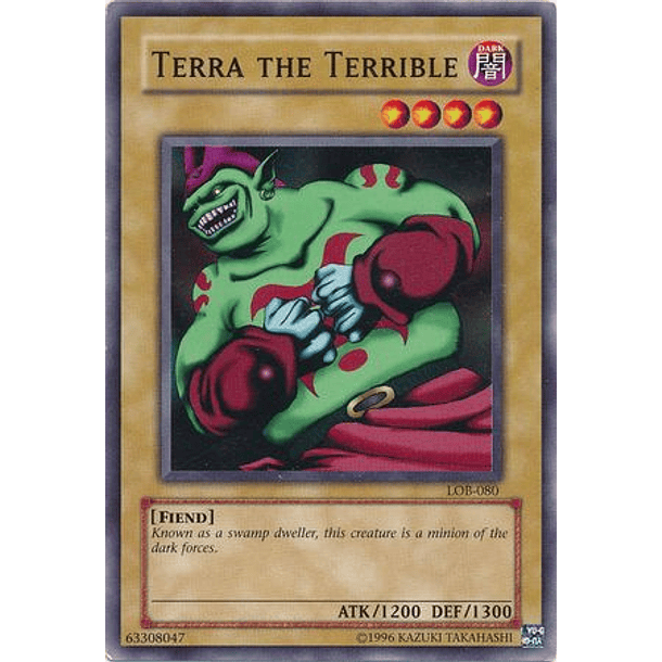 Terra the Terrible - LOB-080 - Common