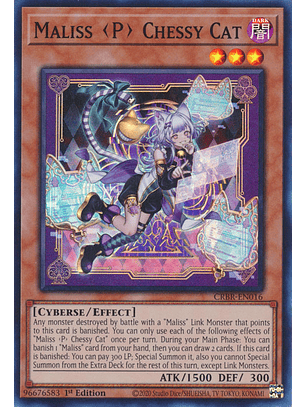 Maliss <P> Chessy Cat - CRBR-EN016 - Super Rare 