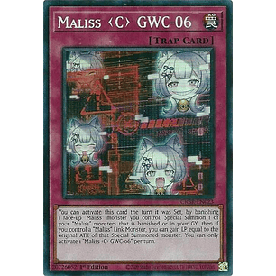 Maliss <C> GWC-06 - CRBR-EN023 - Super Rare 