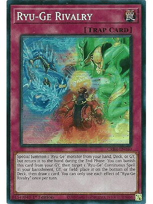 Ryu-Ge Rivalry - CRBR-EN040 - Super Rare 