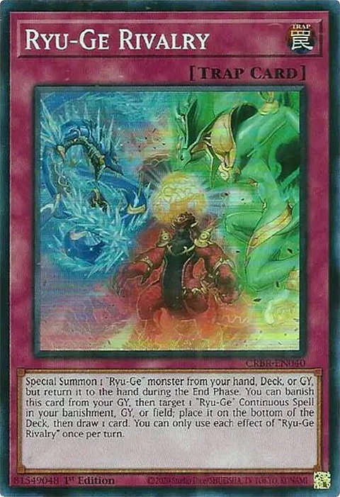 Ryu-Ge Rivalry - CRBR-EN040 - Super Rare 