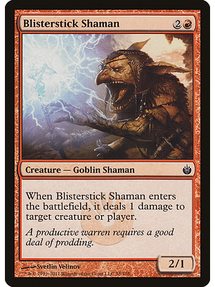 Blisterstick Shaman - MBS - C 