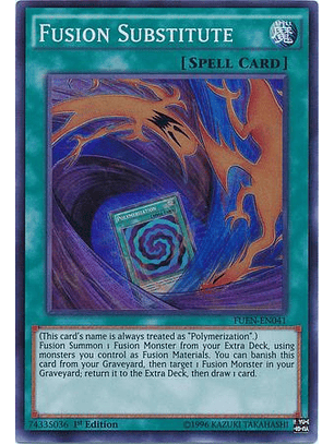 Fusion Substitute - FUEN-EN041 - Super Rare