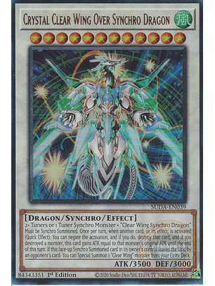 Crystal Clear Wing Over Synchro Dragon - SUDA-EN039 - Ultra Rare 