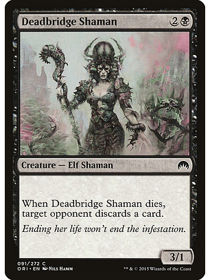 Deadbridge shaman - ORI - C