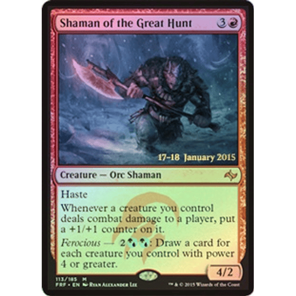 Shaman of the Great Hunt (Fate Reforged Prerelease) - FRF - M