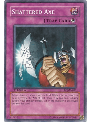 Shattered Axe - EOJ-EN059 - Common