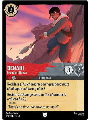 Denahi - Impatient Hunter - 124/204 - Uncommon - 7 
