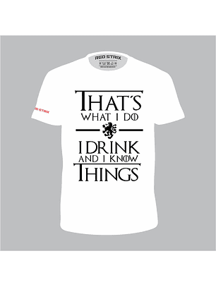 Thats What I Do GOT (White)