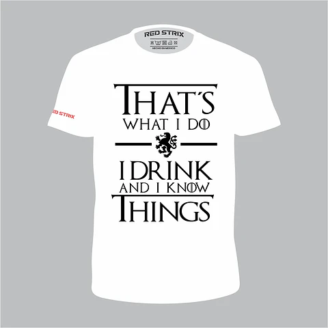 Thats What I Do GOT (White)