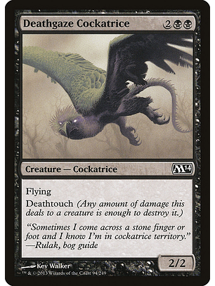 Deathgaze cockatrice - M14 - C