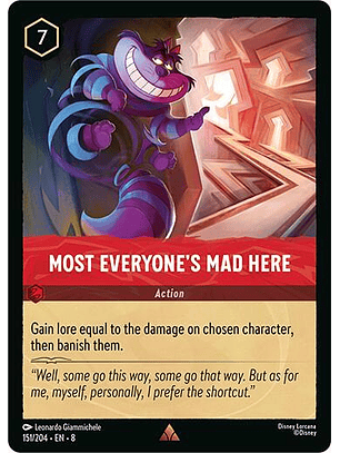 Most Everyone's Mad Here - 151/204 - Rare - 8