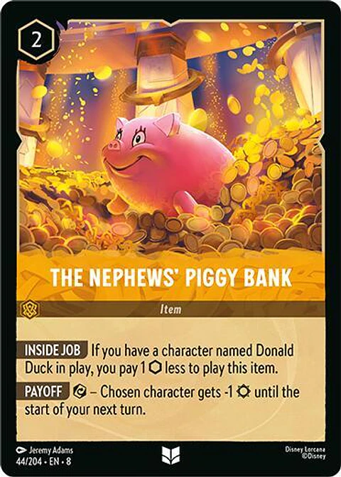 The Nephews' Piggy Bank - 44/204 - Uncommon - 8