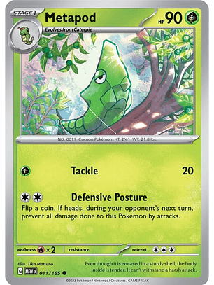 Metapod - 011/165 - Common - MEW