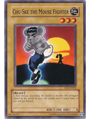 Chu-Ske the Mouse Fighter - FET-EN003 - Common