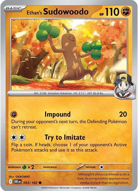 Ethan's Sudowoodo - 093/182 - Common - DRI 