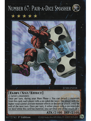 Number 67: Pair-a-Dice Smasher - JUSH-EN058 - Super Rare 