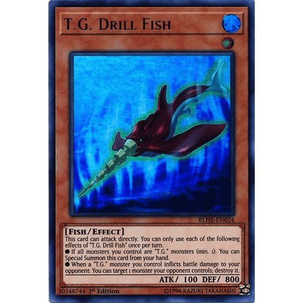 T.G. Drill Fish - BLHR-EN024 - Ultra Rare 