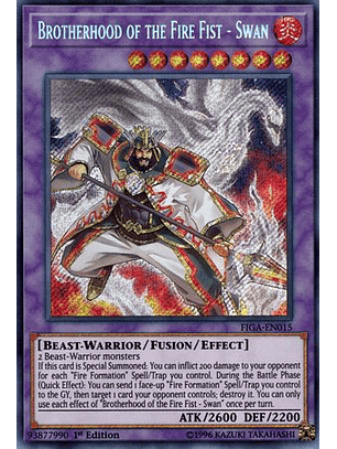 Brotherhood of the Fire Fist - Swan - FIGA-EN015 - Secret Rare 
