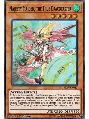 Majesty Maiden, the True Dracocaster - FIGA-EN052 - Super Rare