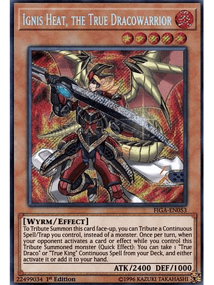 Ignis Heat, the True Dracowarrior - FIGA-EN053 - Secret Rare