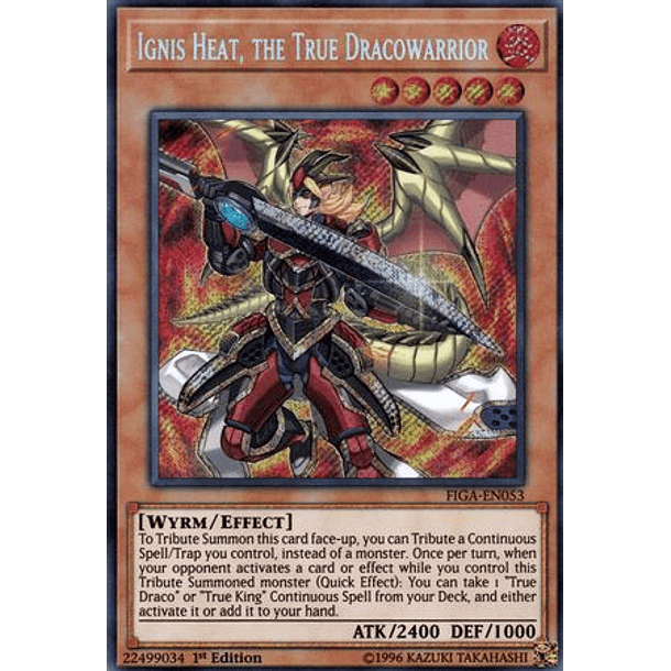 Ignis Heat, the True Dracowarrior - FIGA-EN053 - Secret Rare