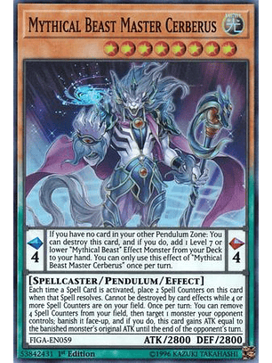 Mythical Beast Master Cerberus - FIGA-EN059 - Super Rare (Jugada)