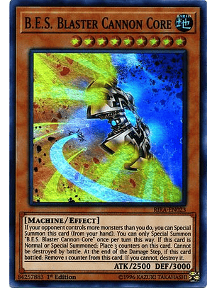 B.E.S. Blaster Cannon Core - RIRA-EN023 - Super Rare 