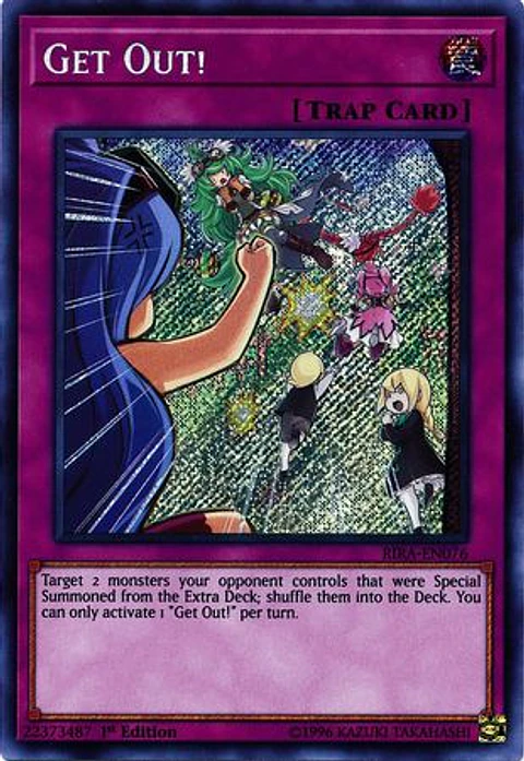 Get Out! - RIRA-EN076 - Secret Rare