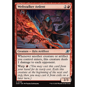 Weftstalker Ardent - EOE - Uncommon 