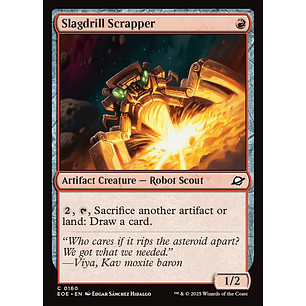 Slagdrill Scrapper - EOE - Common 