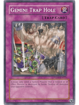 Gemini Trap Hole - PTDN-EN073 - Common