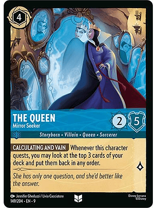 The Queen - Mirror Seeker - 149/204 - Uncommon - 9 