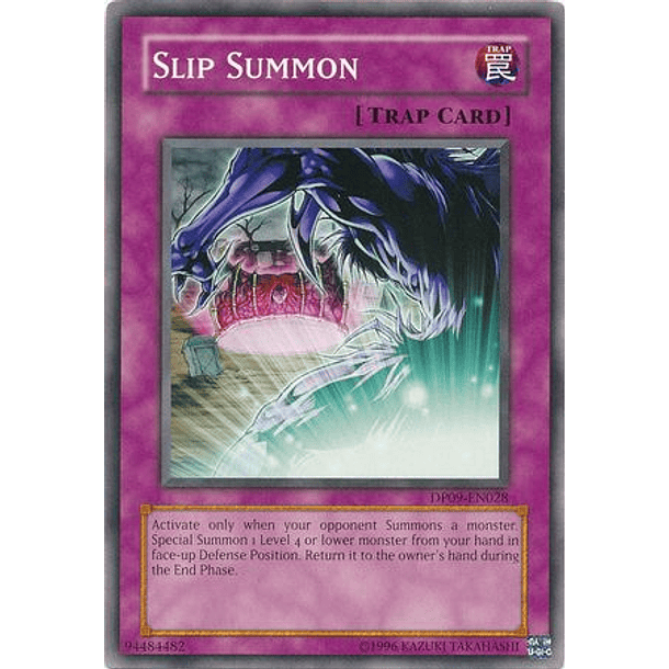 Slip Summon - DP09-EN028 - Common