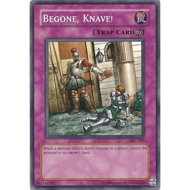 Begone, Knave! - IOC-107 - Common